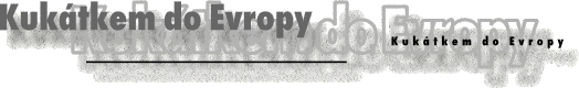 Kuktkem do Evropy